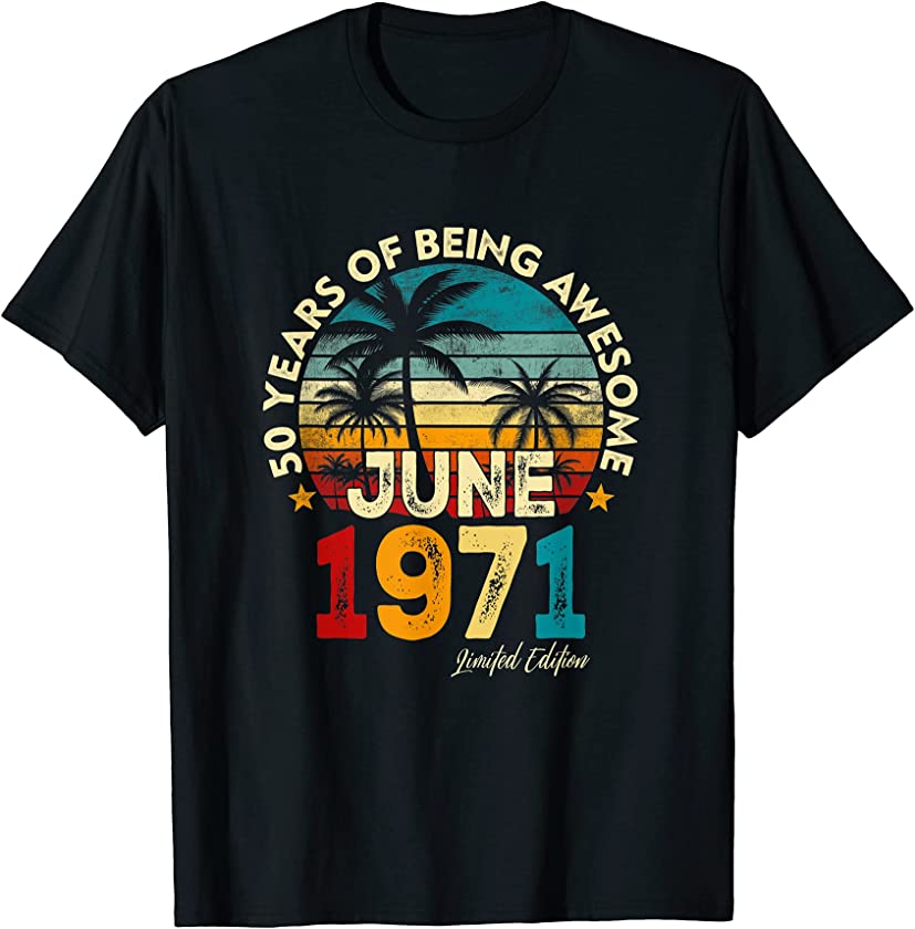 Vintage June 1971 50th Birthday Retro 50 Years Old Men T-Shirt