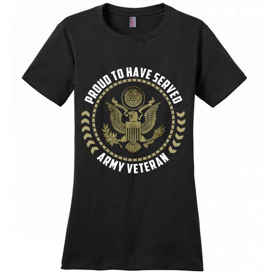 Proud To Have Served Army Veteran B – District Made Women Shirt