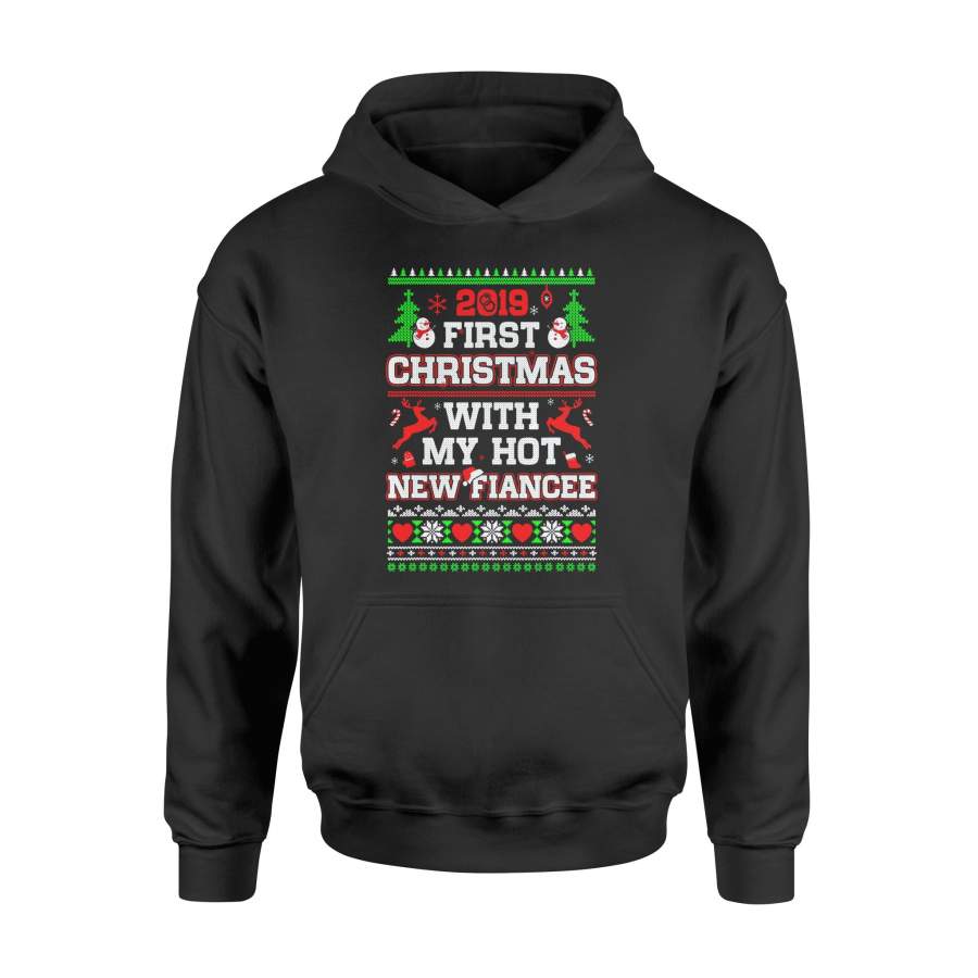 Christmas gift idea 2019 First Xmas With My Hot New Fiance Ugly T-Shirt – Standard Hoodie