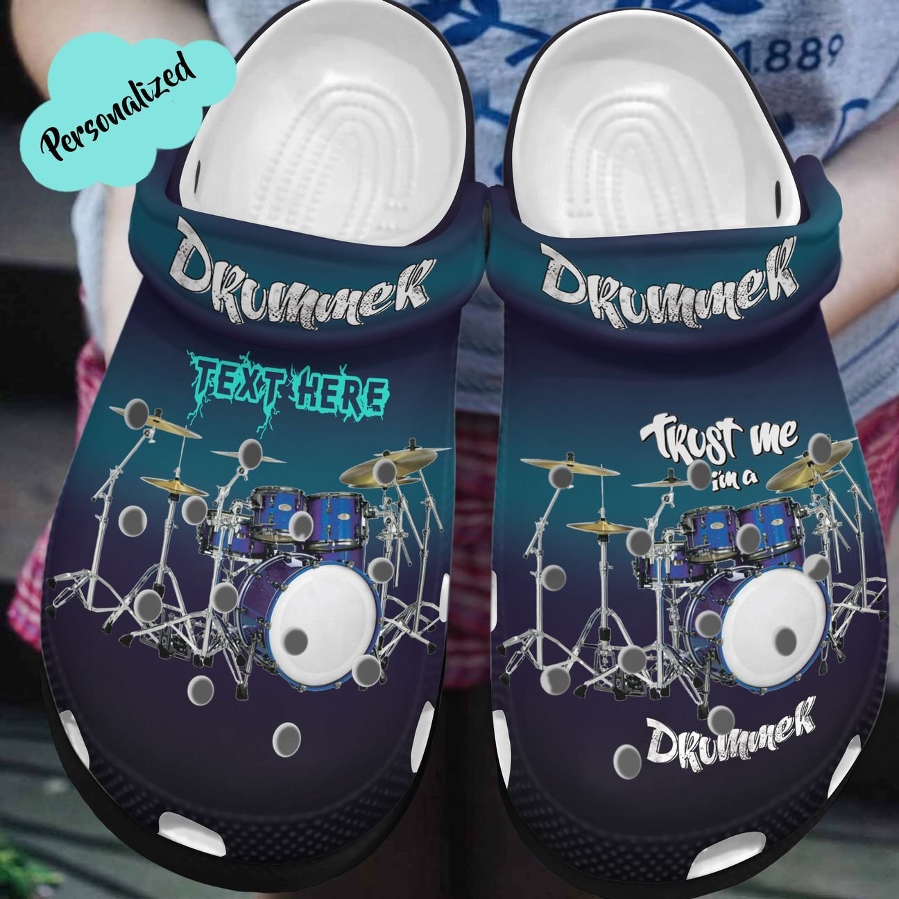 Drummer Personalized Clog, Custom Name, Text, Color, Number Fashion Style For Women, Men, Kid, Print 3D Trust Me I Am A Drummer