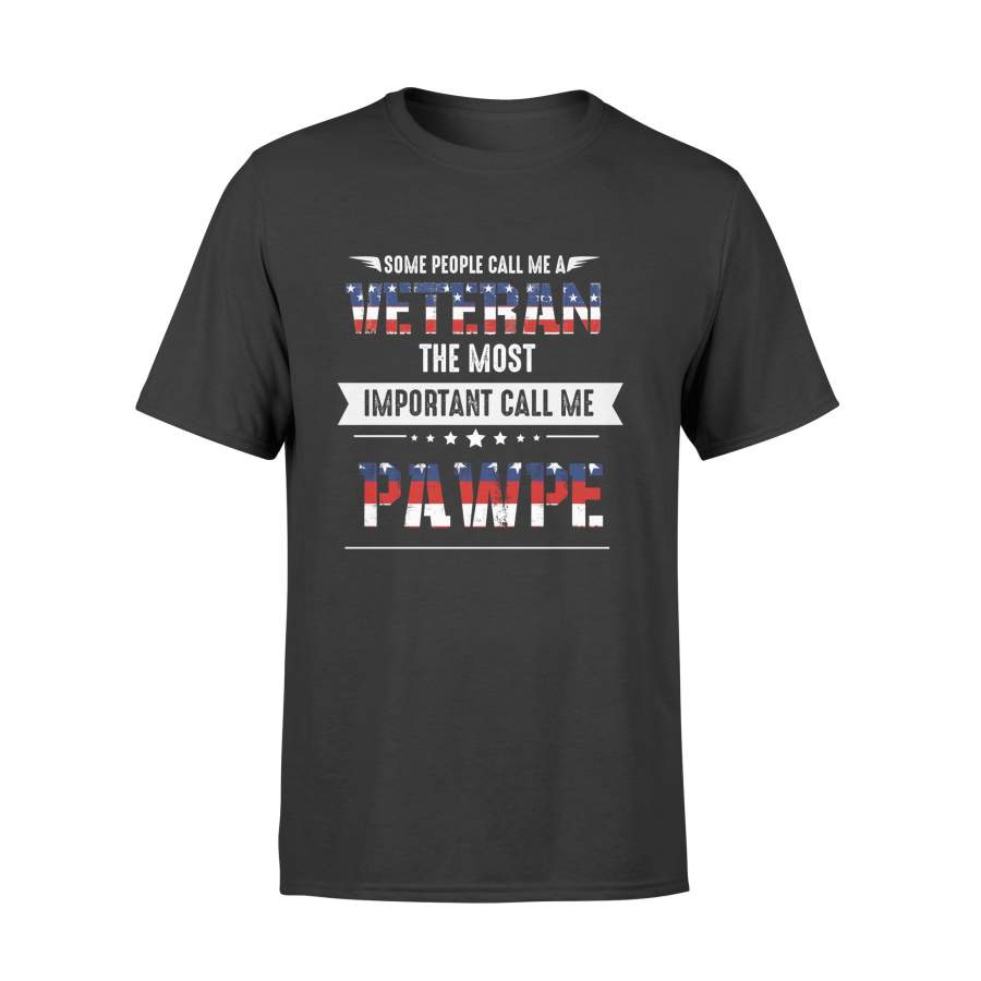 YOLOstuff Some people call me a veteran the most important call me PAWPE T-shirt