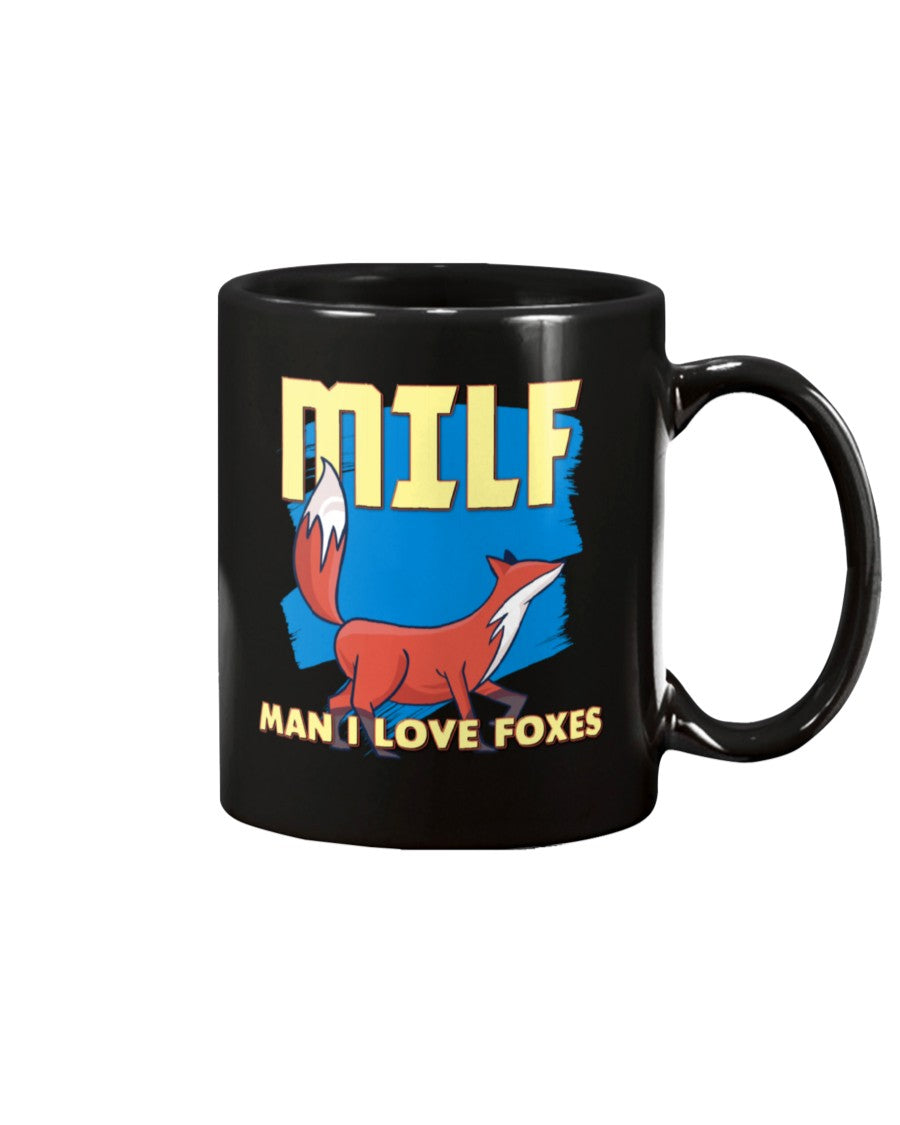 Milf Man I Love Foxes   Coffee Mug 15 Ounces