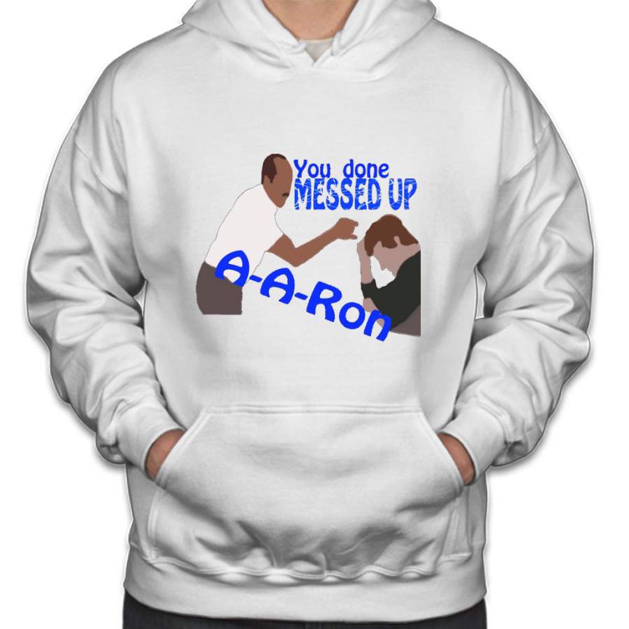 You Done Messed Up A-A-ron (Blue Text) Hoodie