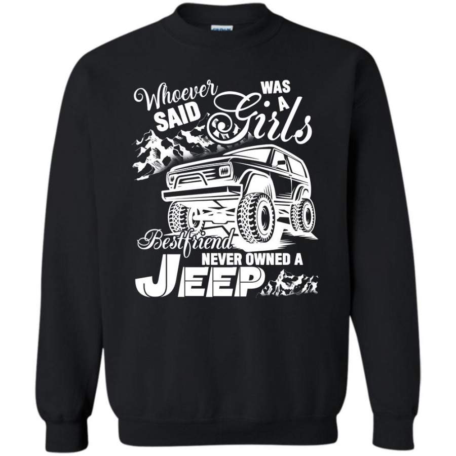 Never Owned A Jeep T Shirt, Coolest Jeep Girls Sweatshirt Lt11