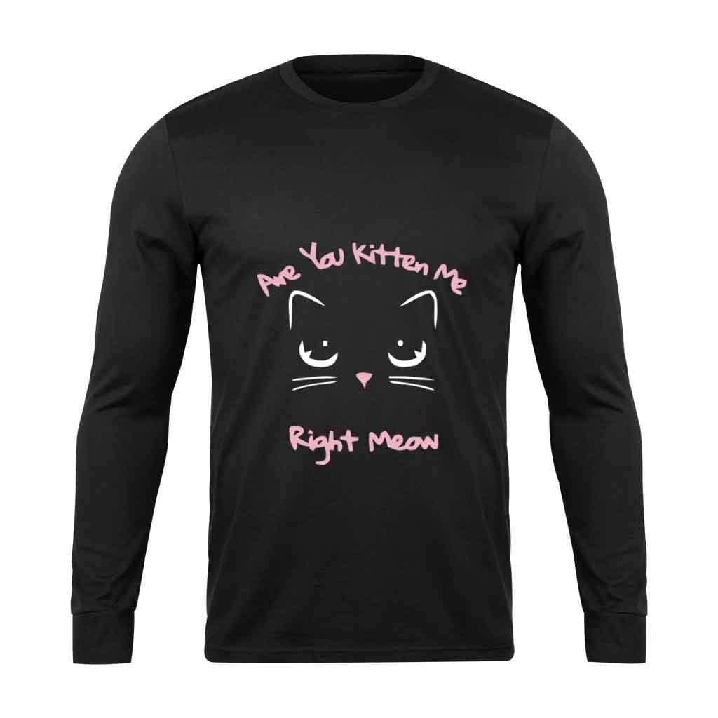 Are You Kitten Me Right Meow Putt Long Sleeve T-Shirt