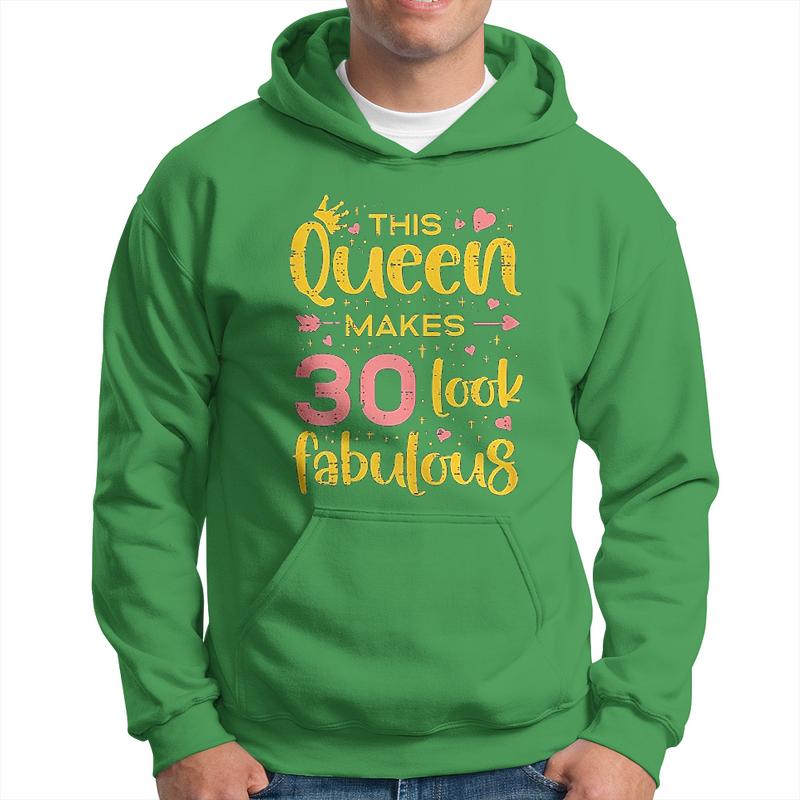 Queen Makes 30 Fabulous 1991 Happy 30Th Birthday Men Hoodie Graphic Print Hooded Sweatshirt