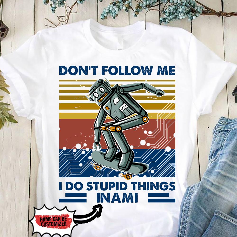 Personalized Tshirt Retro Robot Skateboarding Don’t Follow Me