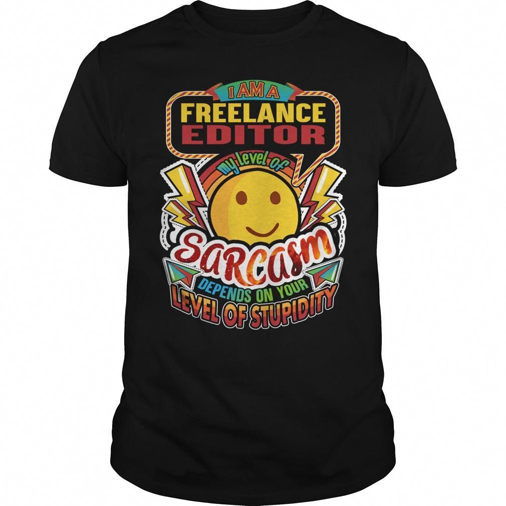 Freelance Editor Sarcasm New Shirt