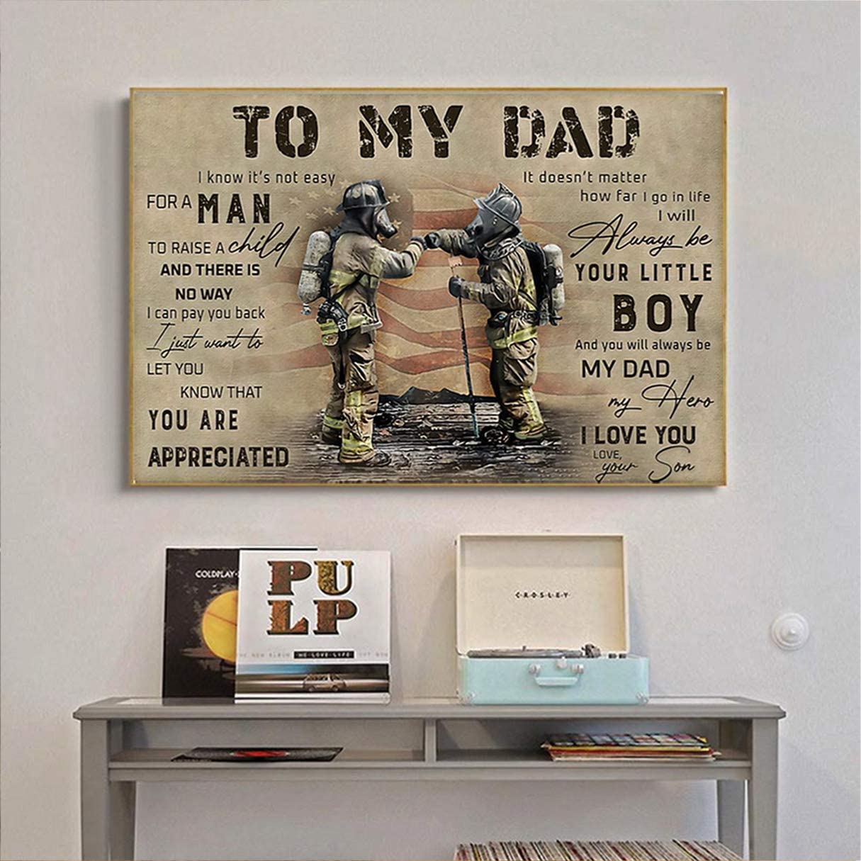 Vintage Firefighter To My Dad Your Son I Always Be Your Little Boy Poster Art Print      Home Decor Gift For Men Women Family Friend On Birthday Xmas