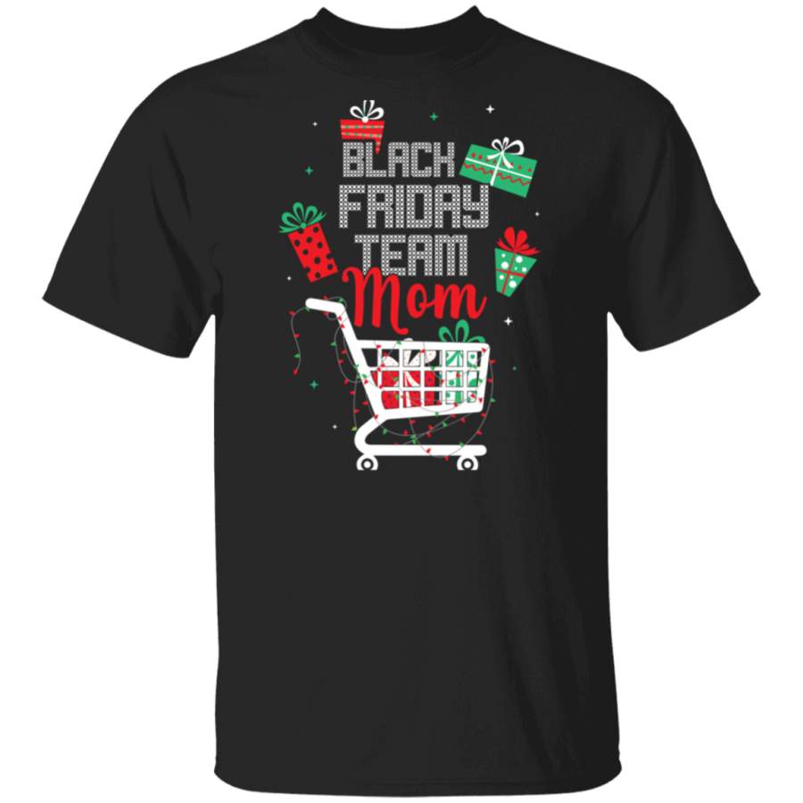 Black Friday Team Mom Shopping Matching Family Christmas   T-Shirt