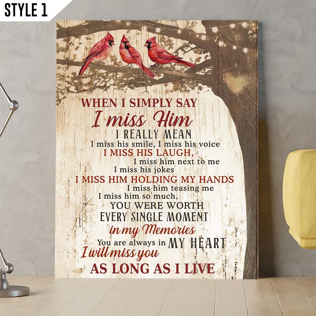 When I Simply Say I Miss Him Cardinal Birds  Vertical Canvas Home Decor