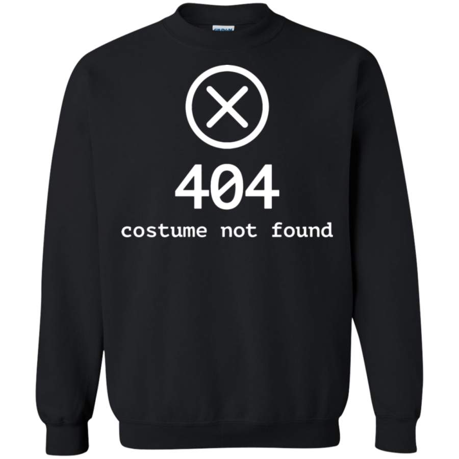 AGR 404 Error Costume Not Found Funny Sweatshirt