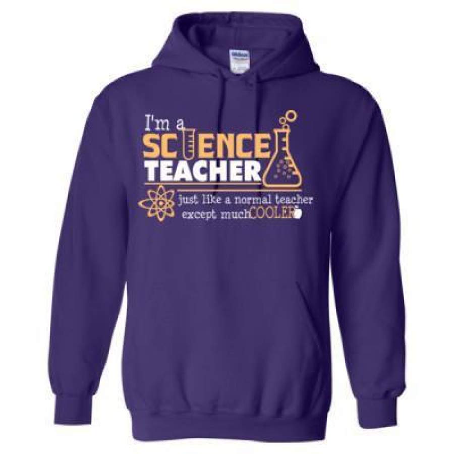 AGR I Am A Science Teacher Just Like A Normal Teacher Except Much Cooler – Heavy Blend™ Hooded Sweatshirt