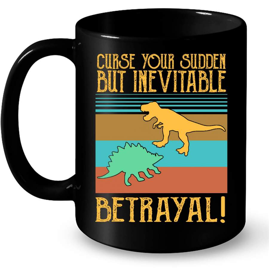 Curse Your Sudden But Inevitable Betrayal Classic Vintage Dinosaur B – Full-Wrap Coffee Black Mug