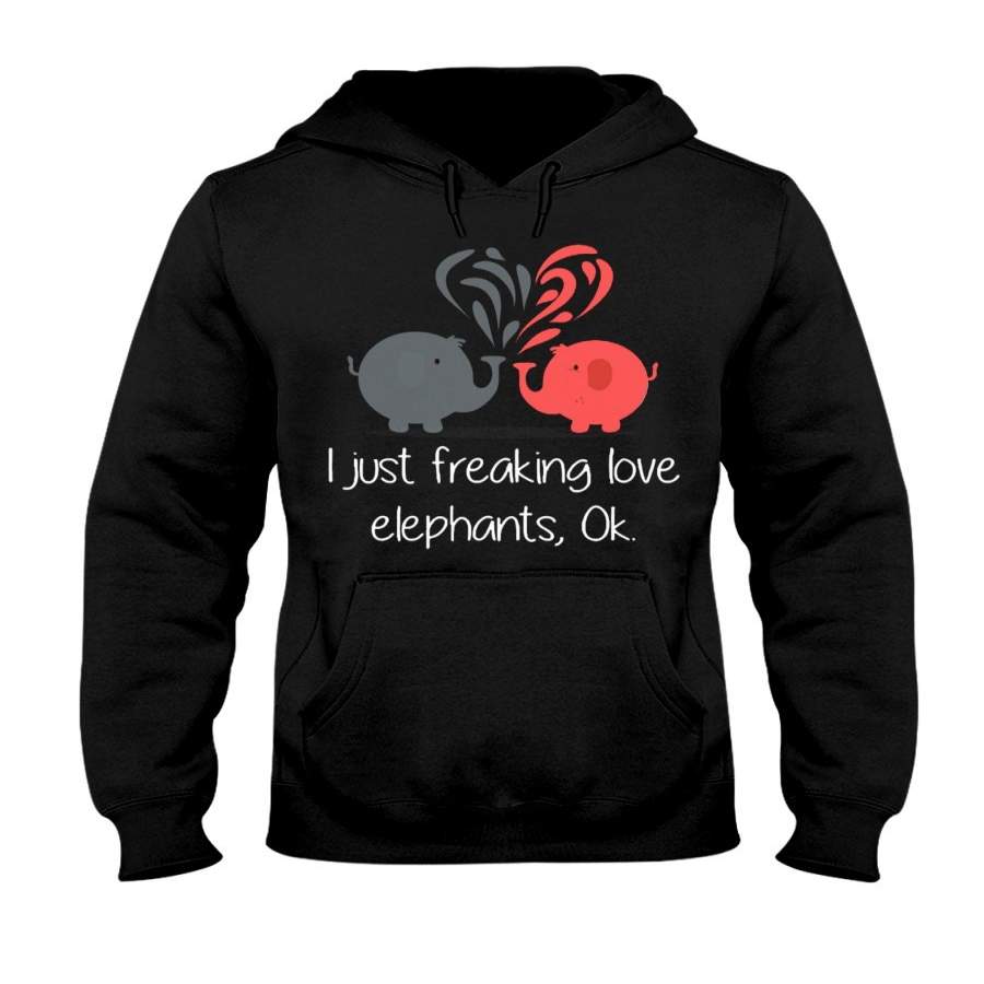 I Just Freaking Love Elephant Custom Design Hoodie