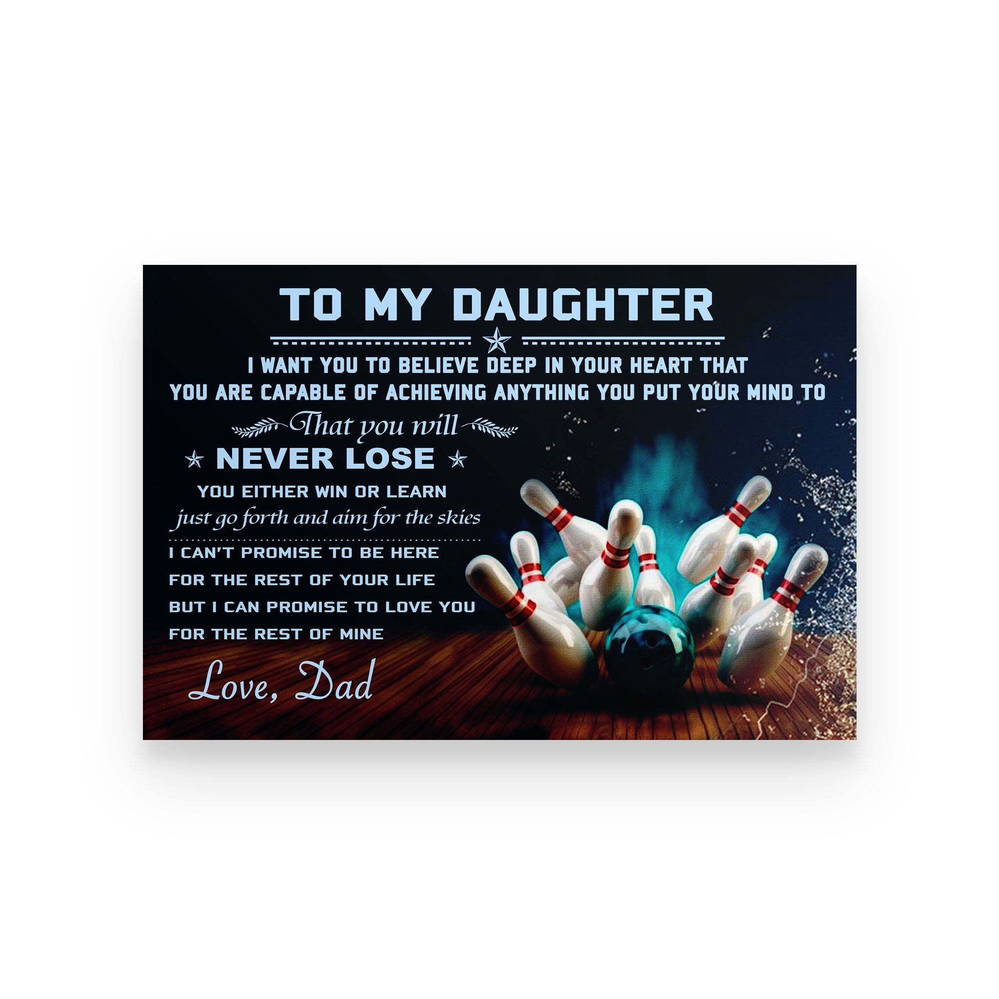 Bowling poster dad to daughter I want you to believe deep in your heart