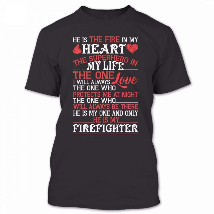 He Is My Firefighter T Shirt, Proud Couple Shirt, Awesome Shirt