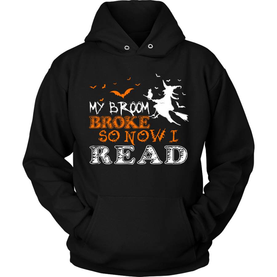 My Broom Broke So Now I Read Shirt