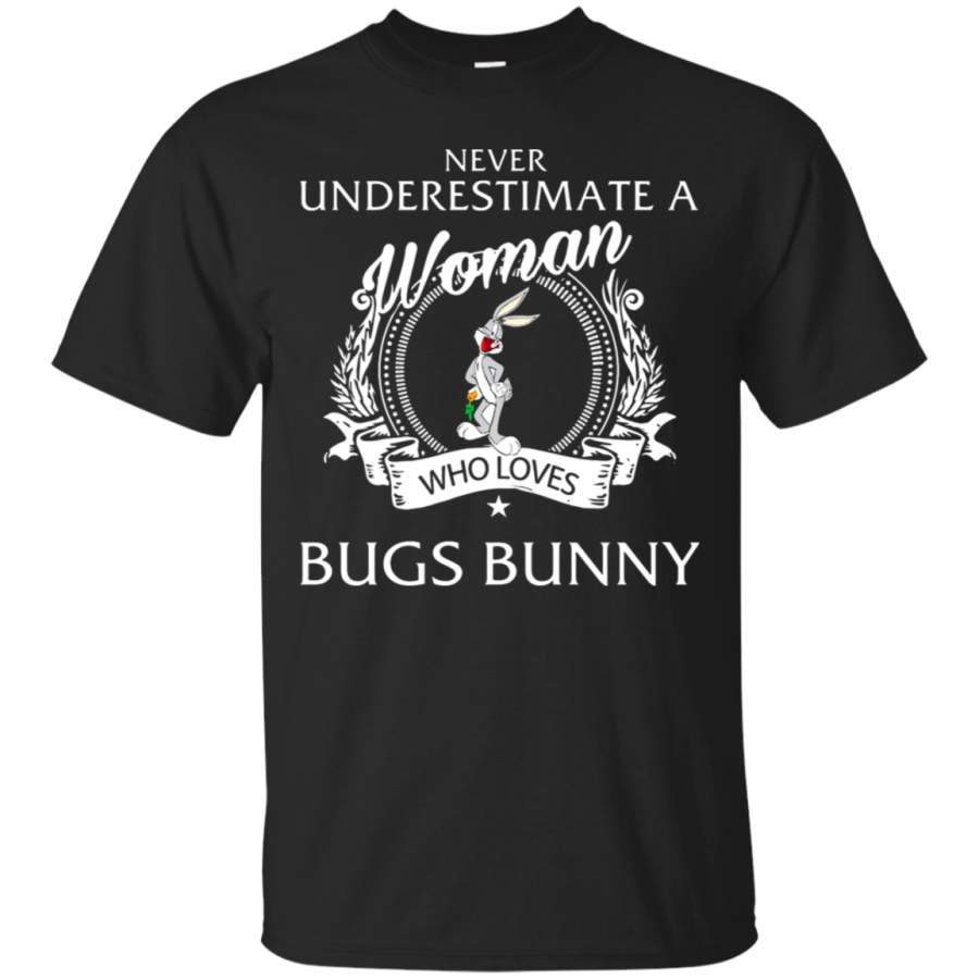 AGR Never Underestimate A Woman Who Loves Bugs Bunny T-Shirt