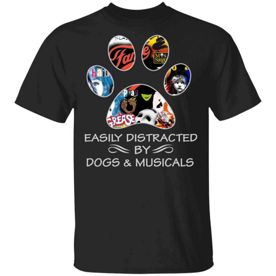 Broadway Easily distracted by dog ‘ musical T-Shirt