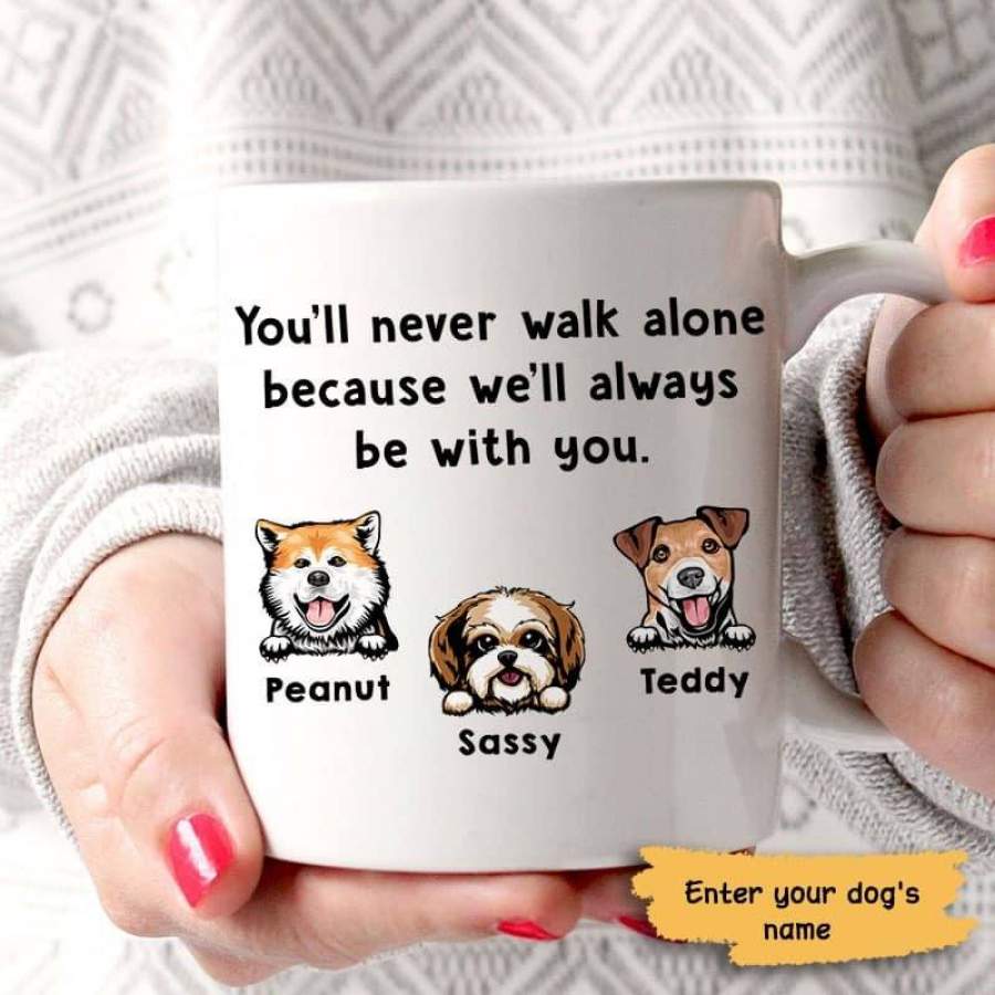 I‘ll Always Be With You Dogs Personalized Mug