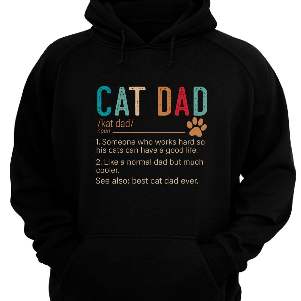 Cat Dad Definition Funny Meaning Cat Lover Father Gift Hoodie – Trending Personalized