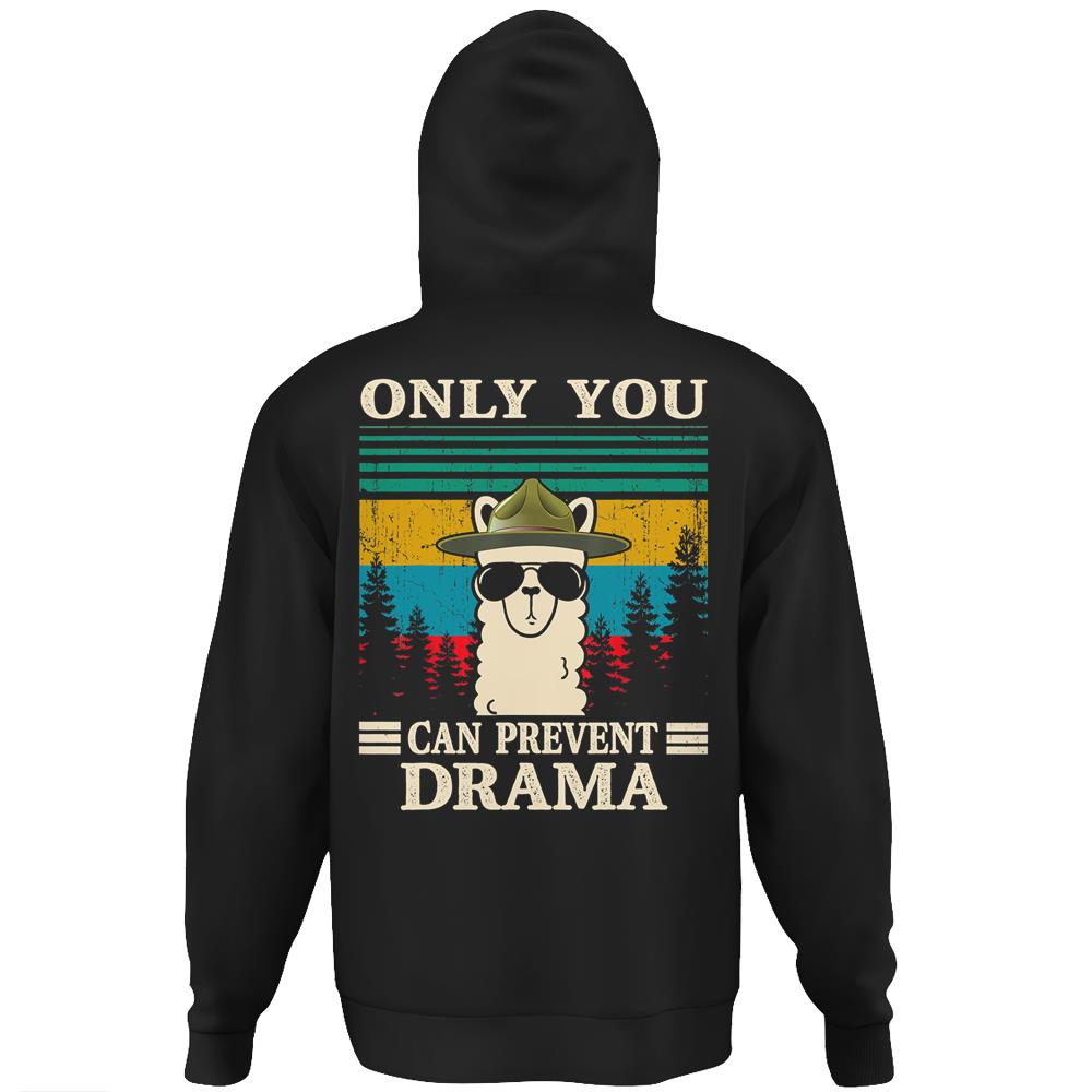 Llama Camping Only You Can Prevent Drama Gifts Men Women Hoodie Print On Back