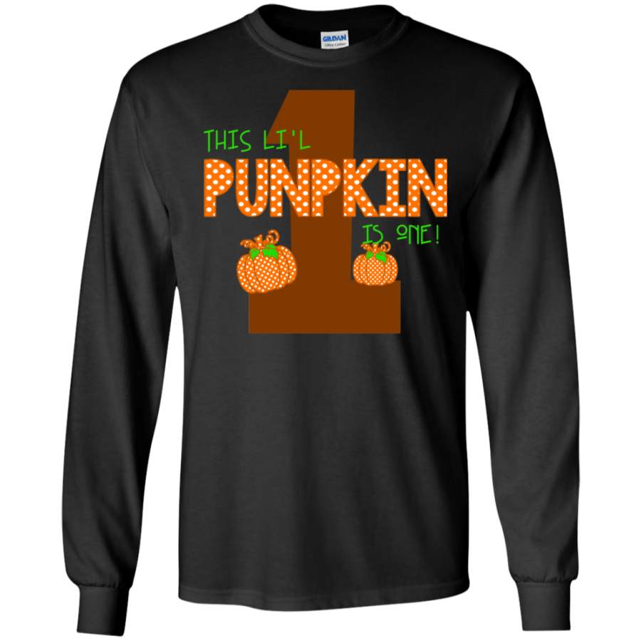 First birthday fall halloween thanksgiving li’l pumpkin LS shirt/Hoodie/Sweatshirt