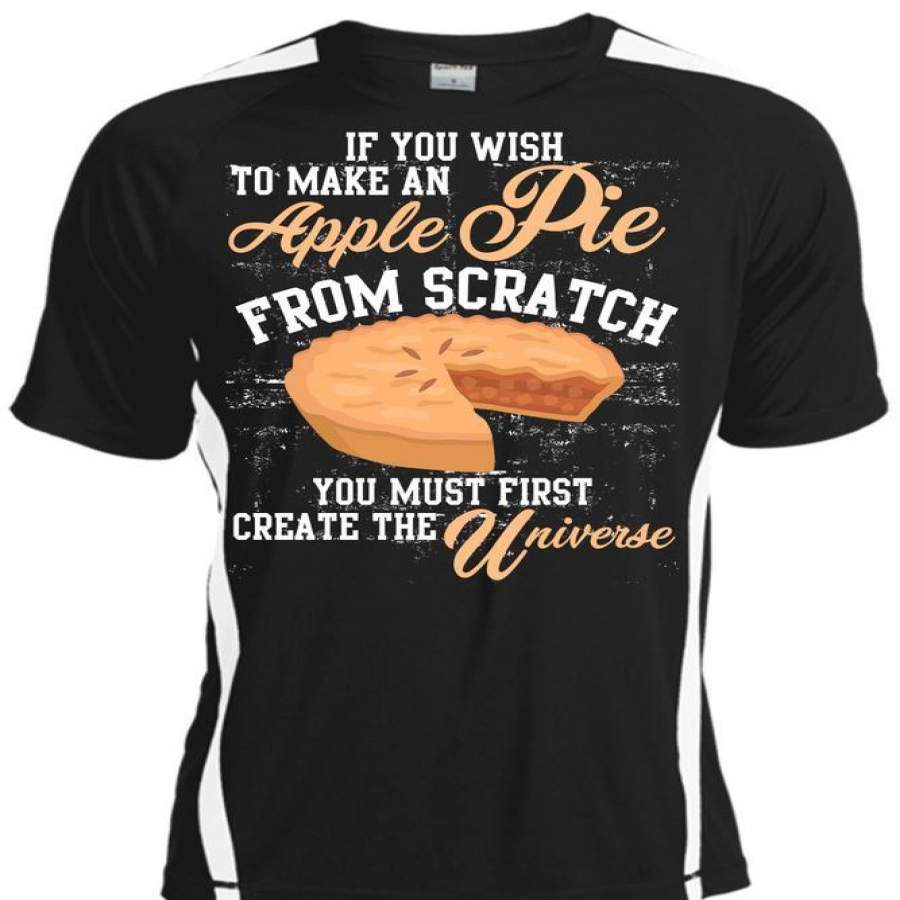 You Wish To Make An Apple Pie T Shirt, Being A Chef T Shirt, Cool Shirt