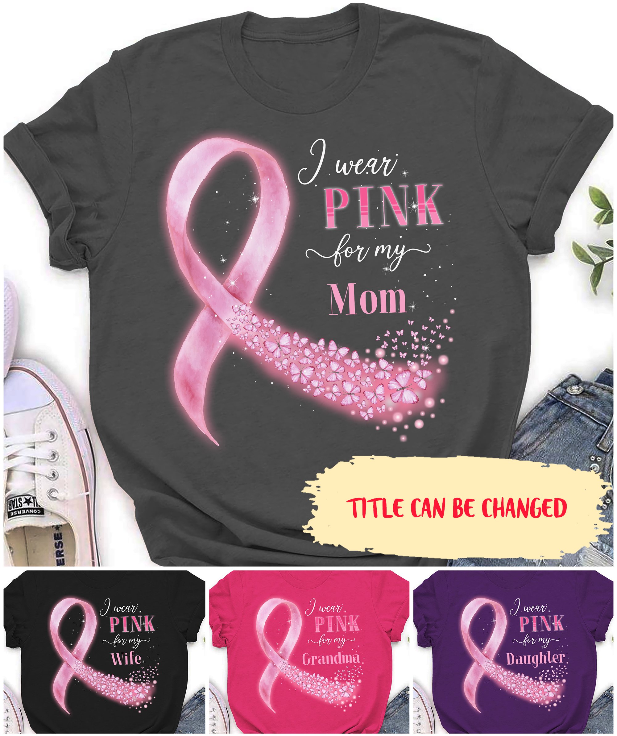 I Wear Pink – Personalized Custom Women T-shirt – Breast Cancer Shirt