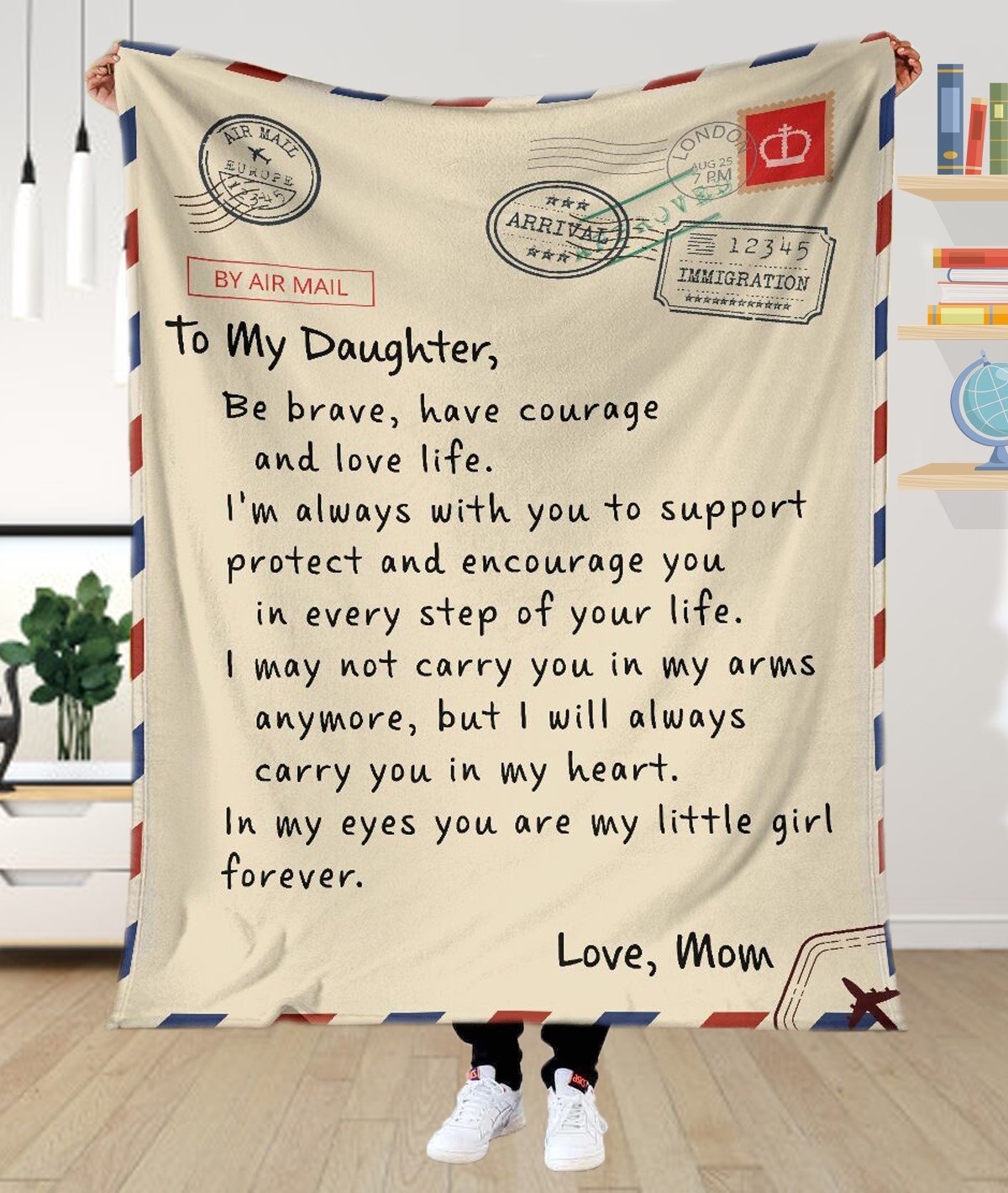 To My Daughter Be Brave Have Courage And Love Life Gift For Daughter Birthday Gift For Daughter Family Gift From Mom To Daughter Home Decor Bedding Couch Sofa Soft And Comfy Cozy Fleece Blanket – Quilt Blanket