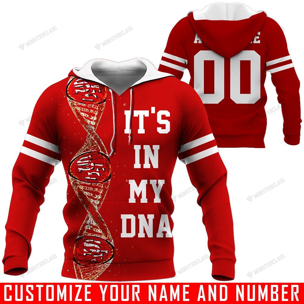 It’s In My DNA – San Francisco 49ers – CUSTOMIZE NAME AND NUMBER – HOT SALE 3D PRINTED – NOT IN STORE