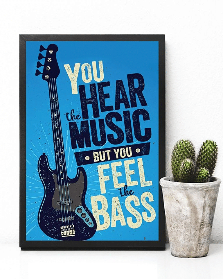 You Hear The Music But You Feel The Bass Home Living Room Wall Decor Vertical Poster Canvas