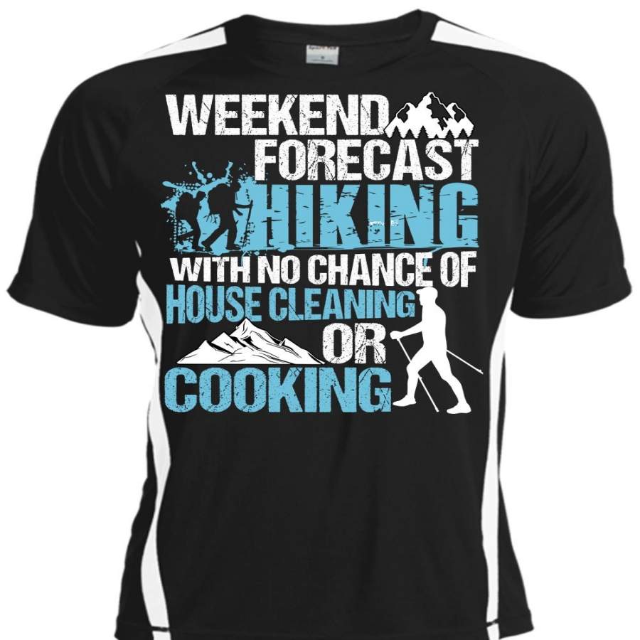 Weekend Forecast Hiking T Shirt, Cooking T Shirt, Cool Shirt