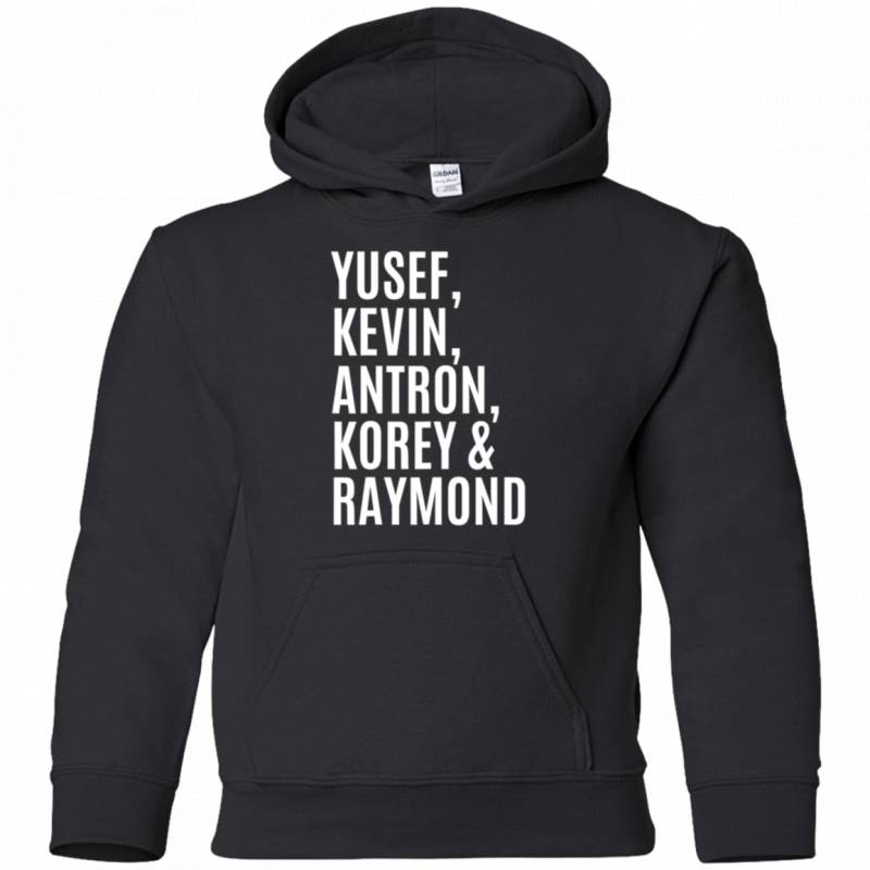 Yusef Kevin Antron Korey and Raymond Shirt Exonerated 5 Shirt G185B Gildan Youth Pullover Hoodie