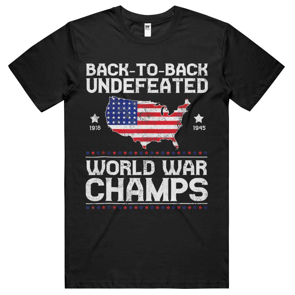 Back-To-Back-Undefeated-World-War-Champs-Gift T Shirts