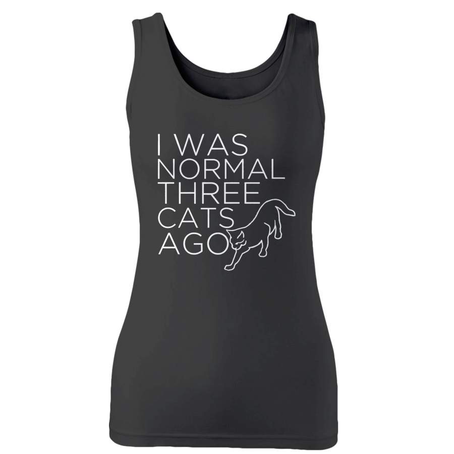 I Was Normal Three Cats Ago Woman’s Tank Top