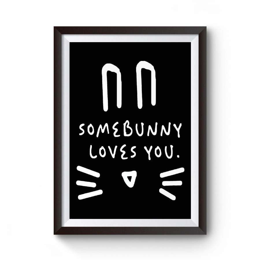 Some Bunny Loves You Easter Hipster Rad Adult Mommy Mom Life Poster