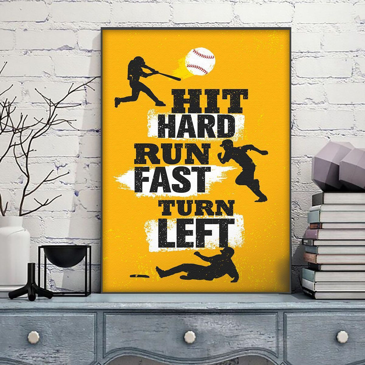 Baseball Poster – Hit Hard Run Fast Turn Left Home Décor Gift For Men Women Friends – Gigo Smart