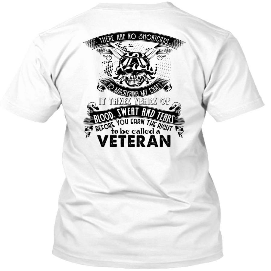 You Earn The Right To Be Called A Veteran T Shirt, Loving T Shirt