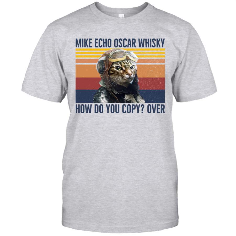 Cat Mike Echo Oscar Whisky How Do You Copy Over Vintage Shirt