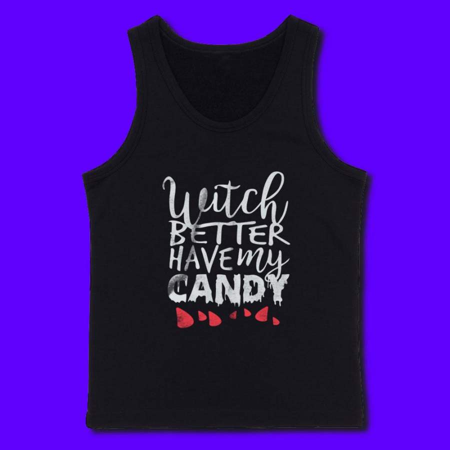 Witch Better Have My Candy Cute Halloween Men’S Tank Top