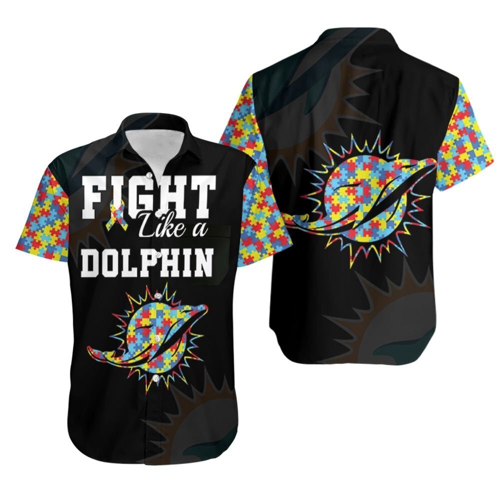 Fight Like A Dolphins Autism Support Hawaiian Shirt