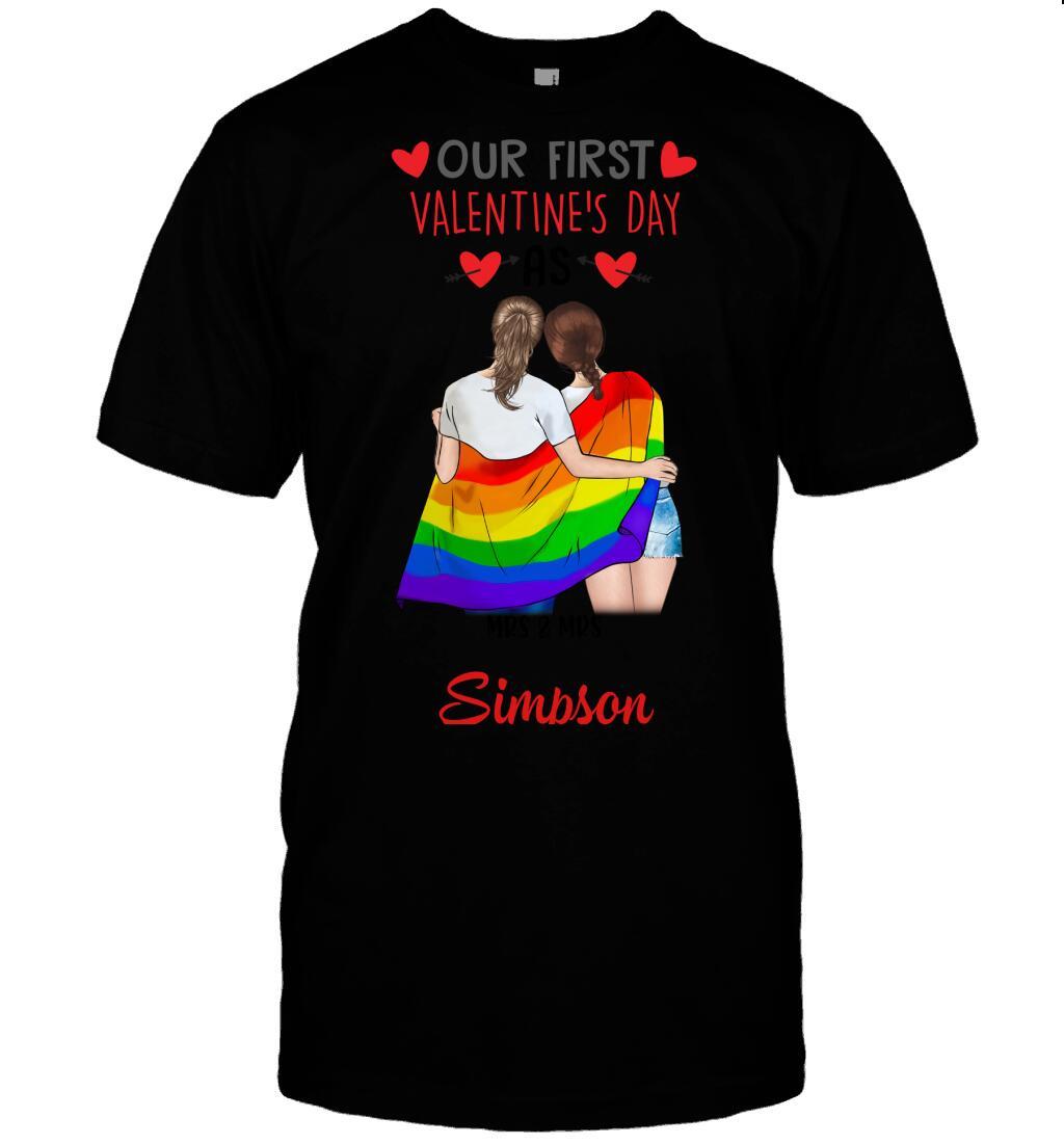 Custom LGBT First Valentine As A Lesbian Married Couple Front Printed T-Shirt