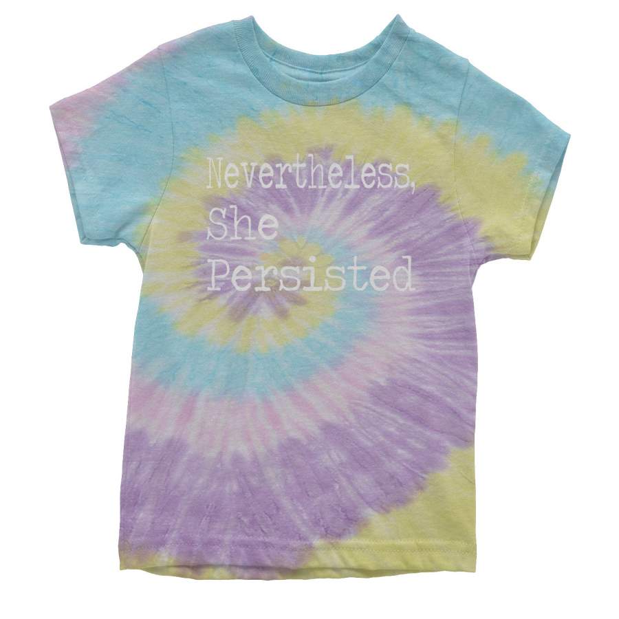 Nevertheless, She Persisted  Youth Tie-Dye T-Shirt