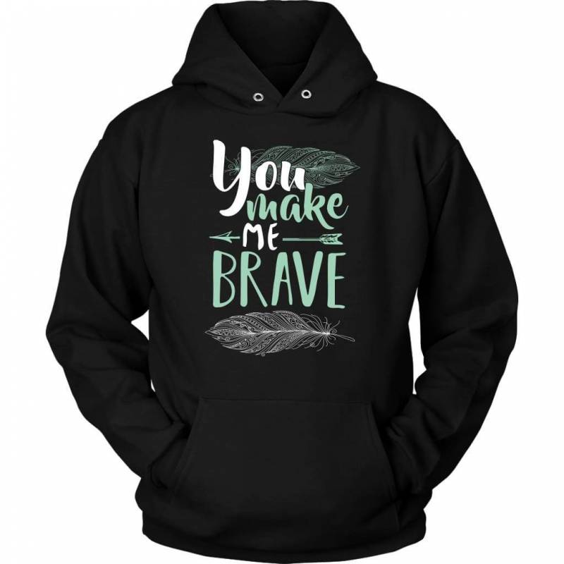 You make me brave hoodie | Faith hoodies