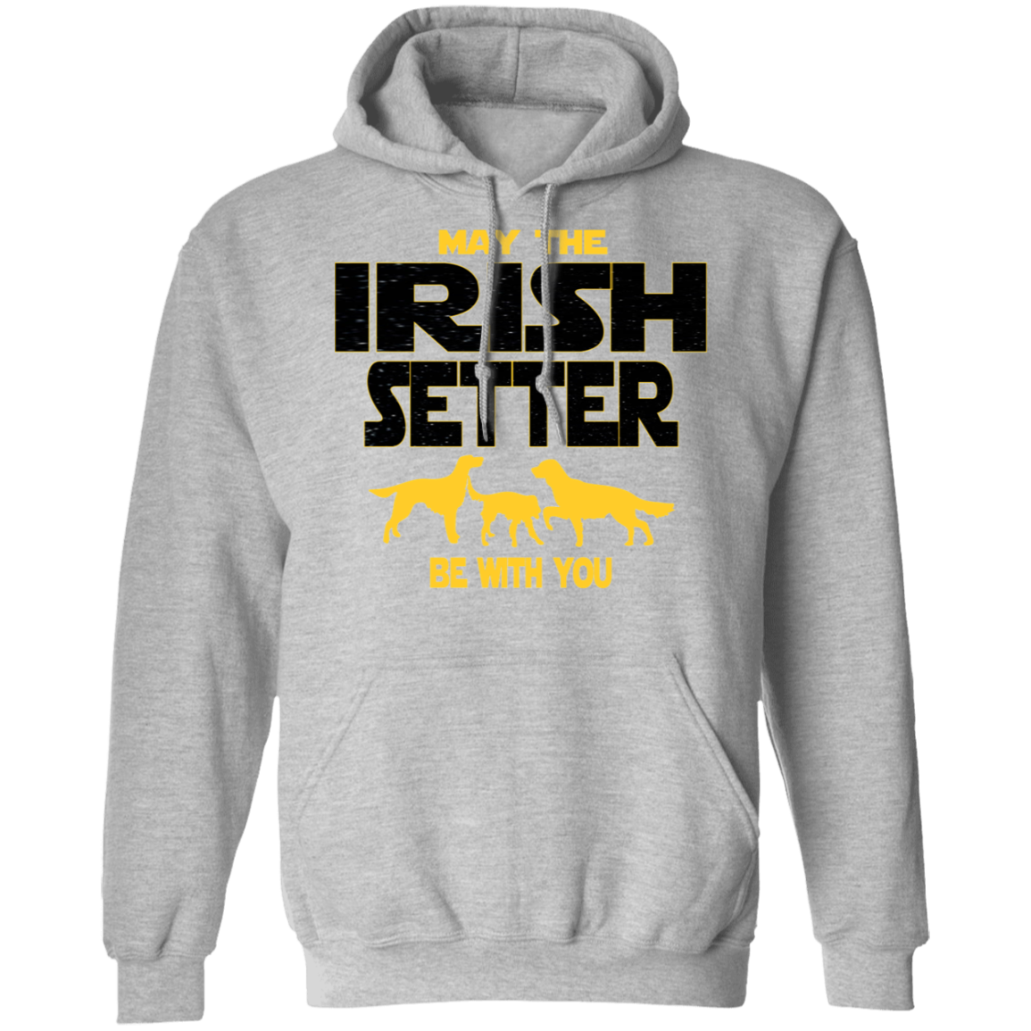 May The Irish Setter Be With You Hoodie