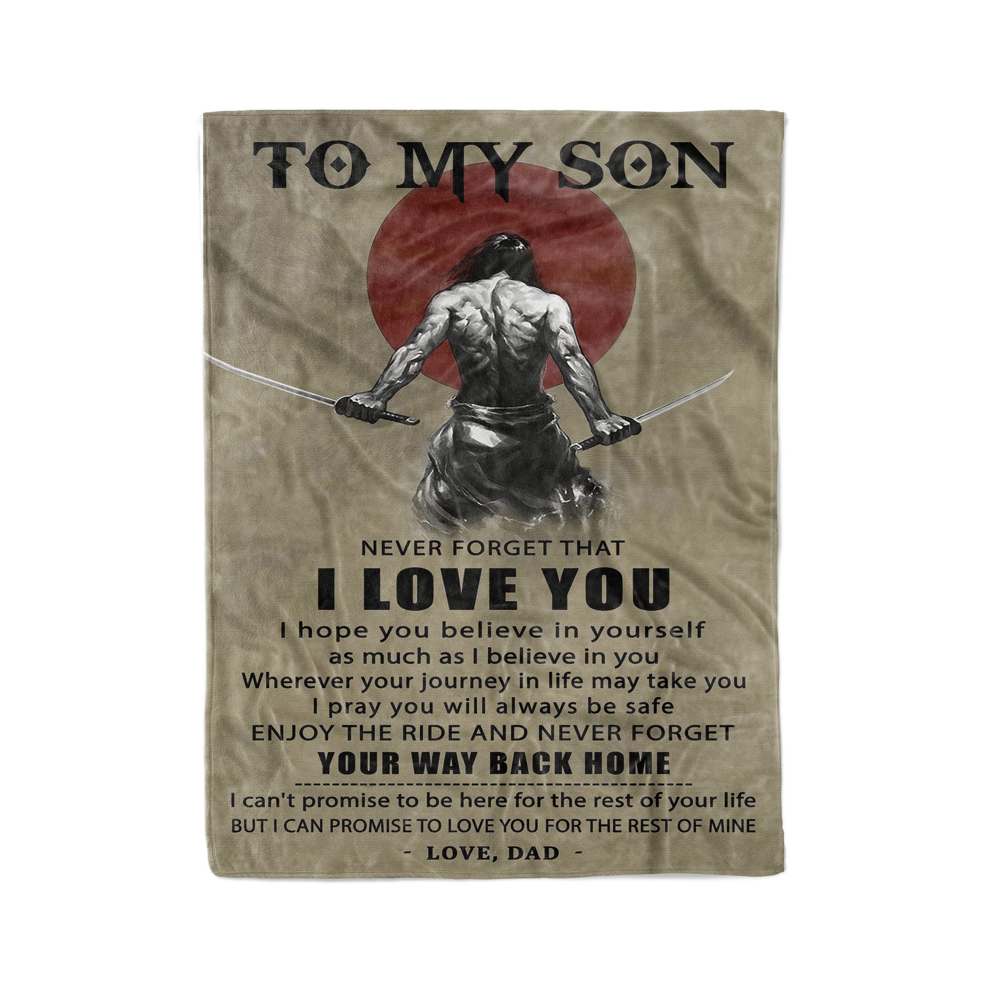 Fleece samurai Blanket dad to son wherever your journey in life may take you i pray you will always be safe