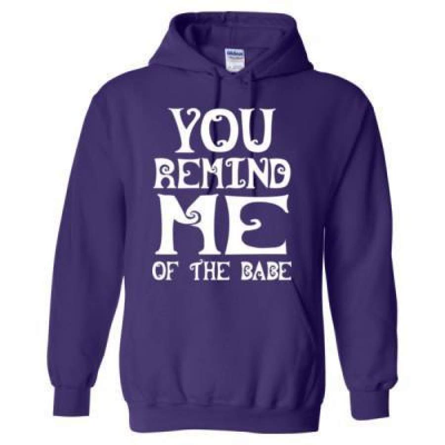 AGR You Remind Me Of The Babe – Heavy Blend™ Hooded Sweatshirt