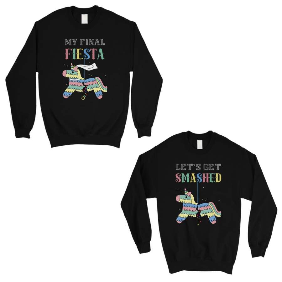 Final Fiesta Smashed Pinata BFF Matching Sweatshirts Gift Fun Gift